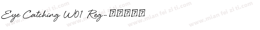 Eye Catching W01 Reg字体转换
